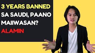 3 YEARS BANNED IN SAUDI ARABIA - HOW TO AVOID?