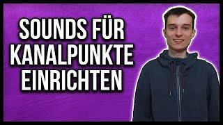 Twitch Kanalpunkte Sounds Bilder oder Videos einrichten als Belohnungen