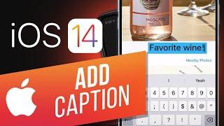 How to Add Caption to Photos & Videos in iOS 14 | How to Search Captioned Photos & Videos on iPhone