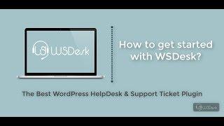 How to get started with WSDesk?