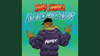 Man's Not Hot (MC Mix)