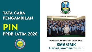 Tata Cara Pengambilan PIN PPDB TINGKAT SMA SMK JATIM 2020