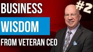 MORE! Business Wisdom from Veteran CEO