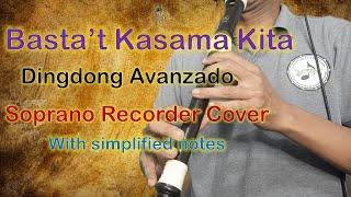 Basta't Kasama Kita Soprano Recorder Cover with simplified notes