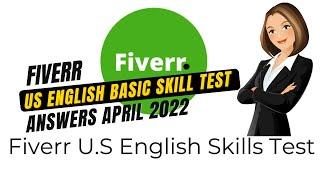 Fiverr English Test Answers April 2022 - US English Basic Skills Test at Fiverr com #fiverr #fiver