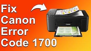 How To Fix The Canon Error Code 1700 - Meaning, Causes, & Solutions (Easy Troubleshoot)