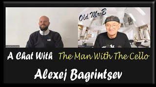 A Chat With The Man With The Cello Alexej Bagrintsev