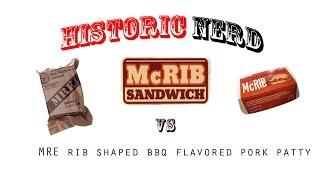 HistoricNerd: McRib Vs MRE Rib Shapped BBQ  Flavor Pork Patty