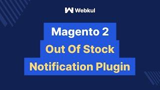 Out of Stock Notification for Magento2 | Magento Extension | Add-on