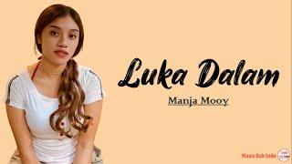 Manja Mooy - Luka Dalam | Lirik lagu