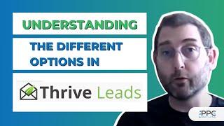 Understanding the different options in Thrive Leads