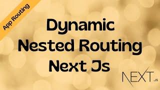  How to Implement Nested Dynamic Routing in Next.js || Dynamic Nested Routing in Next js || Routing