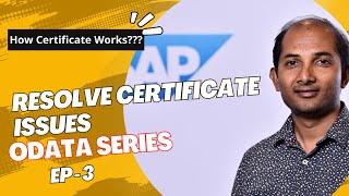 EP-3 - How to create Self Signed certificate| STRUST | Resolve Certificate Issues | SAP ODATA