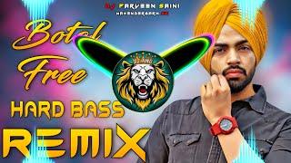 Botal Free Dj Remix Hard Bass | Full Vibration Mix | Dj Parveen Saini Mahendergarh