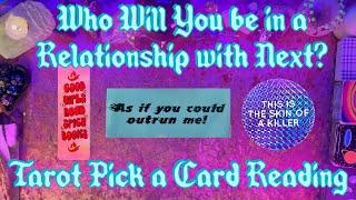 Your Next Boyfriend/Girlfriend Who Will You Be in A Relationship With Next? Pick a Card Love Tarot