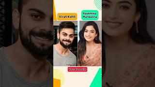 Virat Kohli And Rashmika Mandanna Life Journey Transformation #viratkohli #rashmikamandanna #shorts