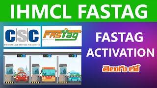 csc ihmcl fastag activation processing in telugu |  @CSC TELUGU   | Fastag Telugu