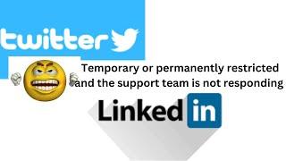 Your LinkedIn account is temporarily or permanently restricted /Linkedin support is not replying
