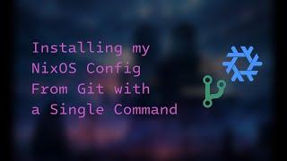 Single Command NixOS Config Install