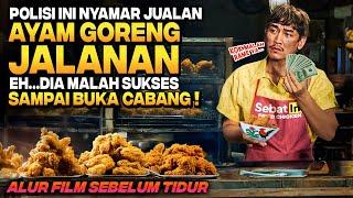 POLISI INI MENYAMAR JUALAN AYAM GORENG EH MALAH SUKSES JADI SULTAN KAYA RAYA DI VIETNAM‼️ Alur Film