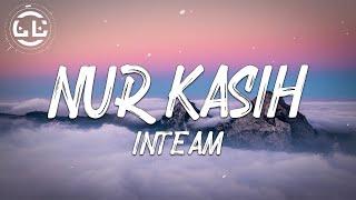 Inteam - Nur Kasih (Lyrics)