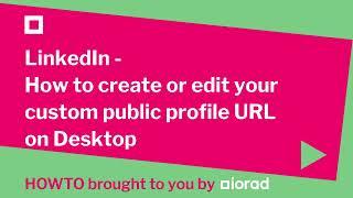 LinkedIn - How to create or edit your custom public profile URL on Desktop