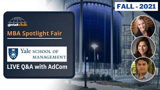 Yale SOM Adcom Q&A | Yale SOM MBA Admissions | #MBA Spotlight #BSchool Fair Nov 2021