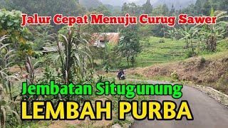 Menuju WISATA SITUGUNUNGRuteu Terbaru Bisa Langsung Ke CURUG SAWER Dan Lembah Purba