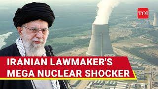 Trouble For Israel? Big Nuclear Shocker From Iran; Lawmaker Reveals 'Already In Possession Of Nukes'