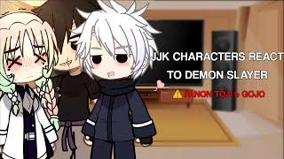 JJK REACT TO DEMON SLAYER | part 1 | (miikasann deleted video) | EXTREMELY FANON GOJO & TOJI ️ |