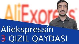 ALİEXPRESS: BU 3 QAYDANI BİLMƏK KİFAYƏTDİR