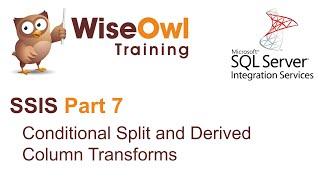 SQL Server Integration Services (SSIS) Part 7 - Conditional split and derived column transforms