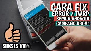 How to solve ERROR 7 on all Android ROM installations