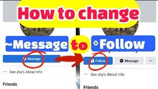 How to change MESSAGE BUTTON to FOLLOW BUTTON  on FACEBOOK