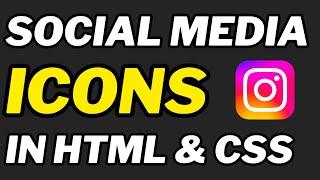 How To Add Social Media Icons In HTML And CSS Tutorial For Beginners