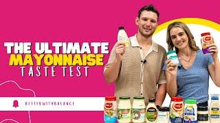 Mayonnaise Taste Test | The best mayo for Fat Loss | Better with Balance