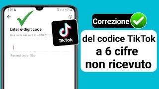 Come risolvere il codice di verifica a 6 cifre di TikTok che non funziona (nuovo aggiornamento)