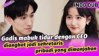 Gadis mabuk tidur dengan CEO, diangkat jadi sekretaris pribadi yang dimanjakan.#kdrama #cinta