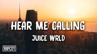 Juice WRLD - Hear Me Calling (Lyrics)