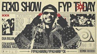 ECKO SHOW - FYP TODAY (LYRIC VISUALIZER)