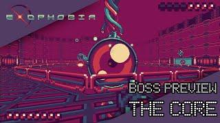 Exophobia - Boss Preview [The Core]