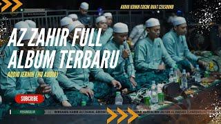 SHOLAWAT QOSIDAH AZ ZAHIR FULL ALBUM TERBARU || AUDIO JERNIH (HD AUDIO)