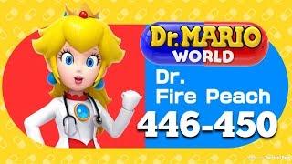 Dr. Mario World - Levels 446-450 with Dr. Fire Peach (3 Stars)