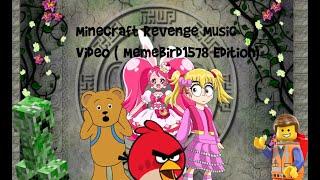 Minecraft Revenge Music Video (MemeBird1578 Edition)