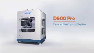 CreatBot 3D Printer D600 Pro new version 2021, the most welcomed large size 3D printer in the world!