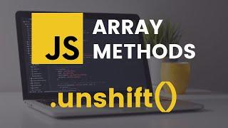 unshift Array Method | JavaScript Tutorial