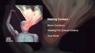 Bruce Cockburn - Making Contact