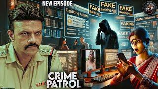 MP में चल रहे ऑनलाइन फ्रॉड SCAM को देख पुलिस हुयी परेशान | CRIME PATROL | क्राइम पेट्रोल Full EP