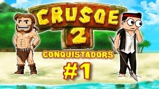 CRUSOE 2 - Ep. 1 - Conquistadors - Fanta et Bob dans Minecraft