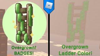 HOW TO GET "Overgrown!" BADGES and overgrown ladder color! STEEP STEPS (ROBLOX)